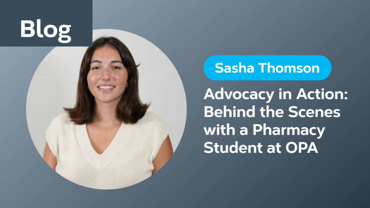 Advocacy in Action: Behind the Scenes with a Pharmacy Student at OPA